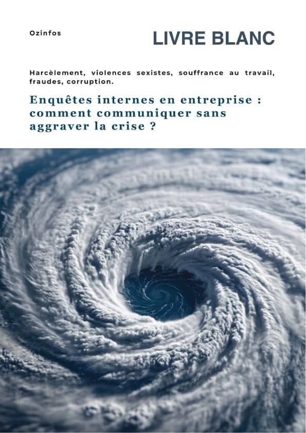 livre blanc communication enquêtes internes mai 2026